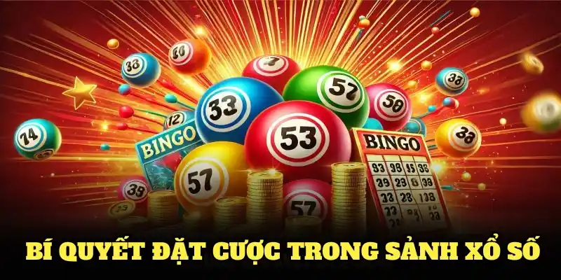Những bí quyết đặt cược trong sảnh xổ số