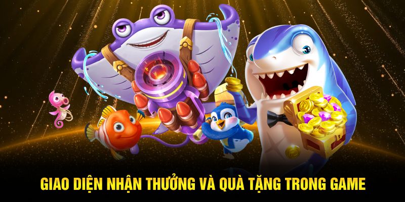 Giao diện nhận thưởng và quà tặng trong game